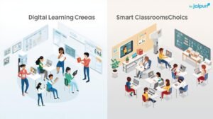 Digital Learning Rooms vs. Smart Classrooms_ What Jaipur Schools Are Choosing